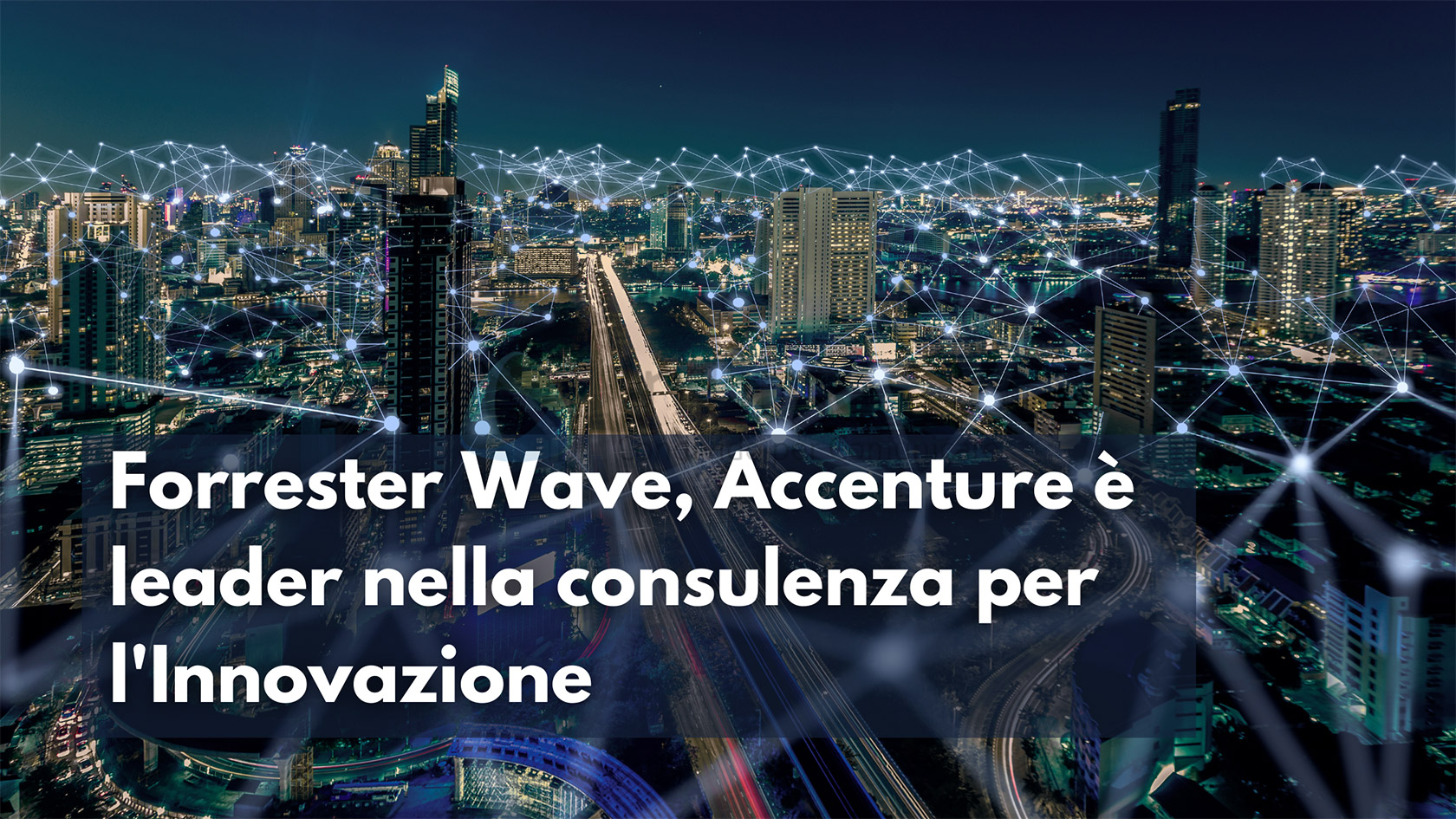 Forrester Wave Accenture leader consulenza innovazione franzrusso