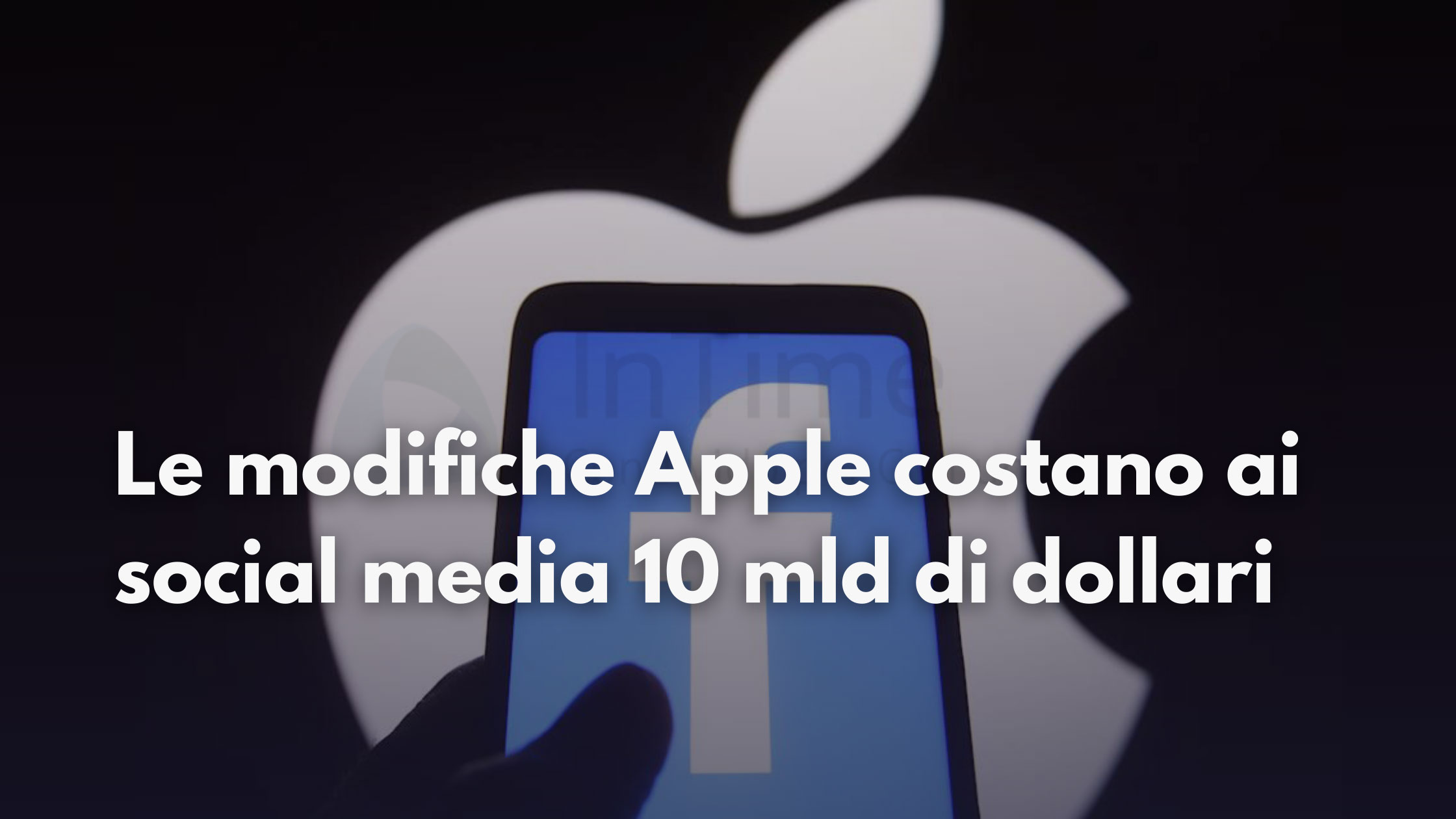 Le modifiche Apple costano ai social media quasi 10 mld di dollari