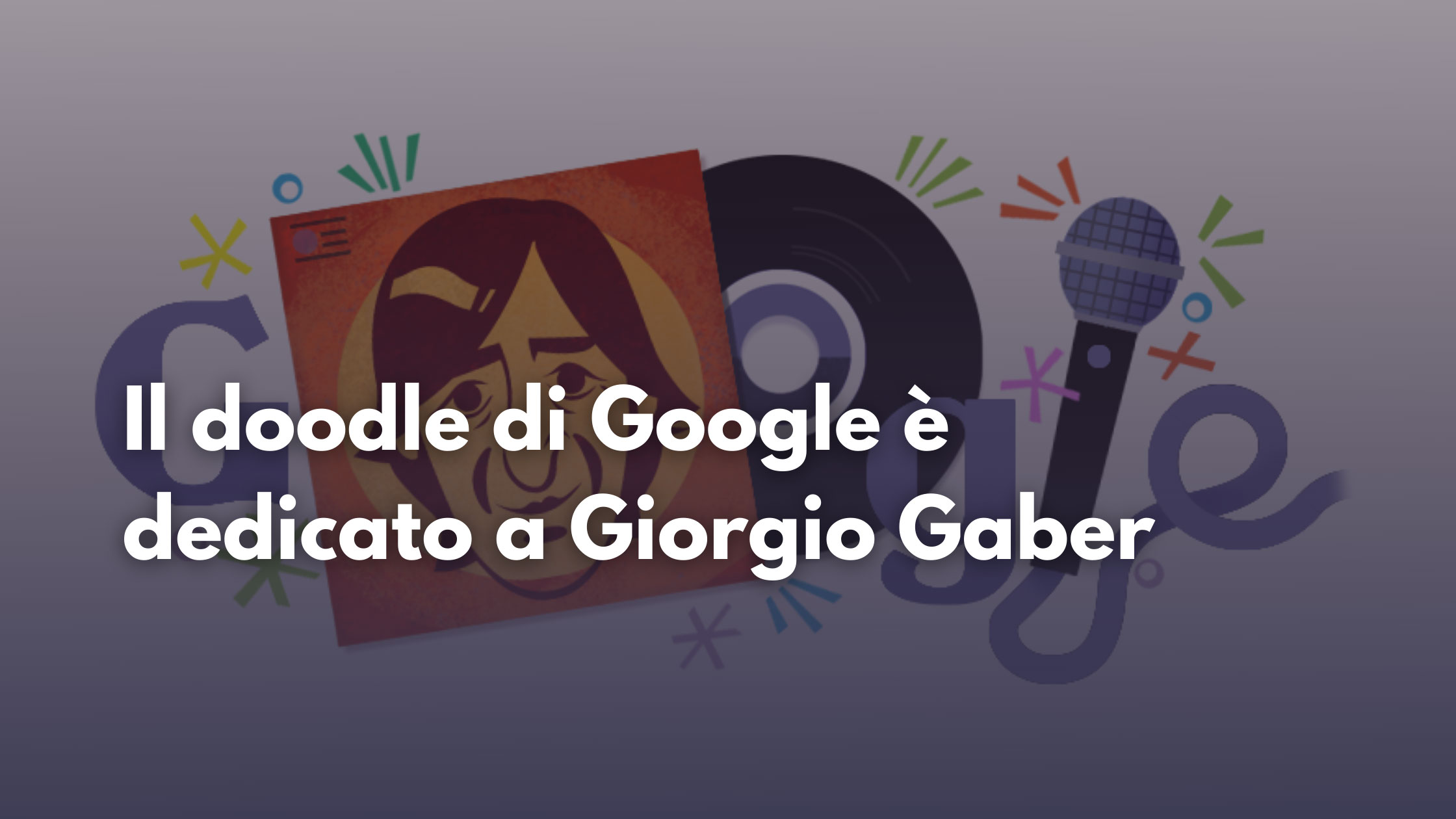 Il doodle di google è per giorgio gaber