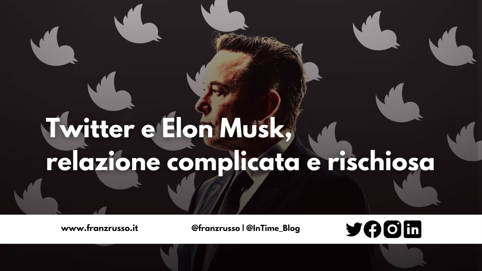 Twitter Elon Musk, relazione complicata