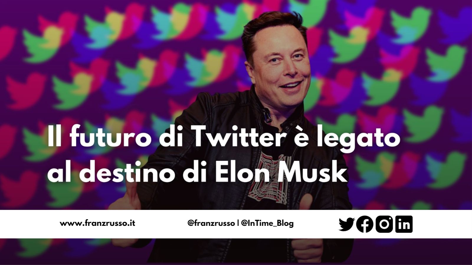 elon musk futuro twitter franzrusso