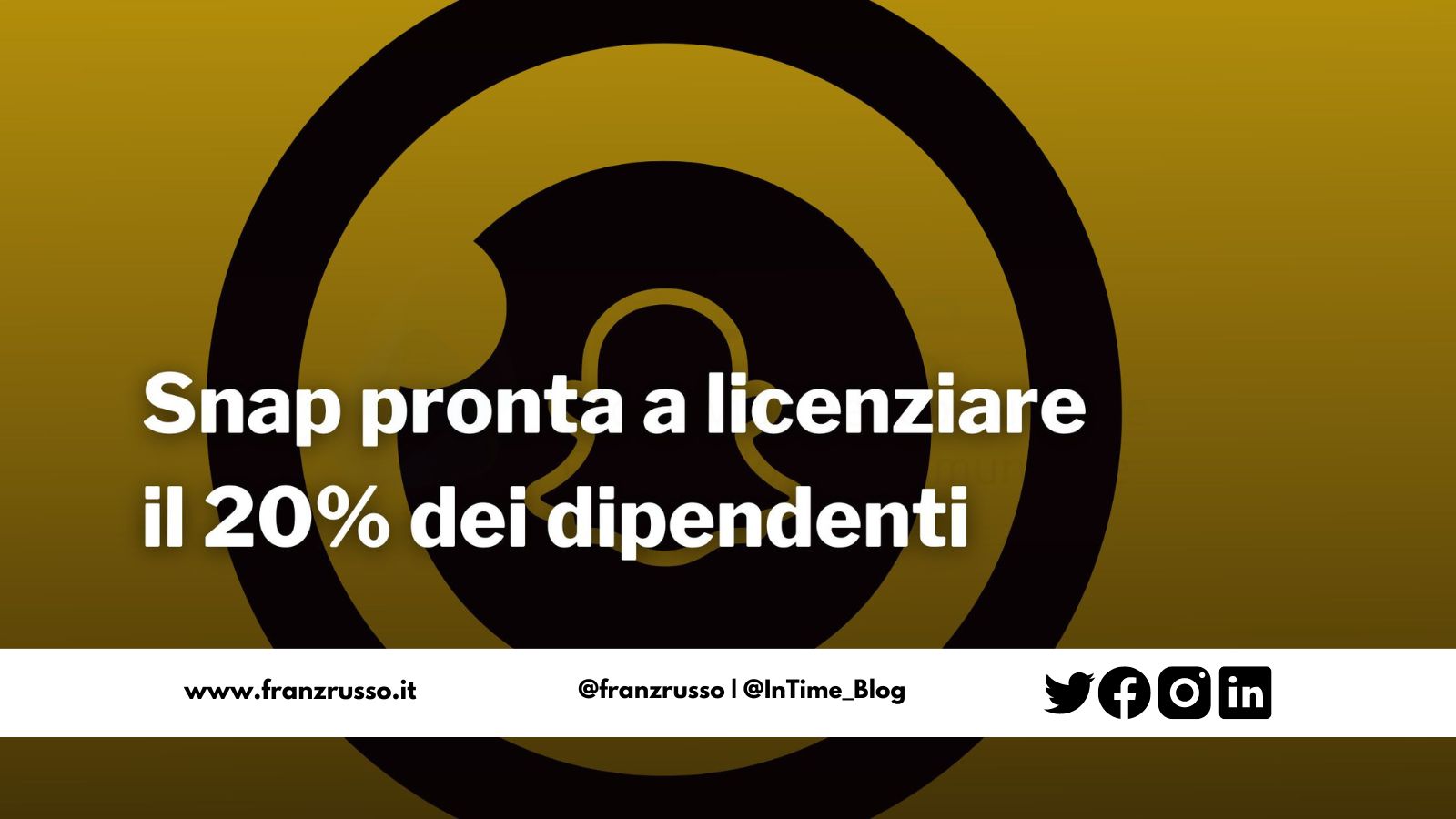 Snap licenziamenti