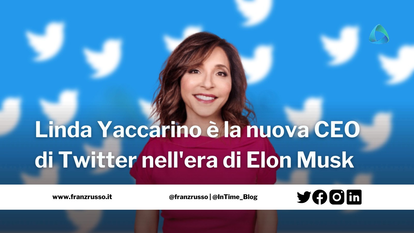 Linda Yaccarino CEO Twitter 2023 franzrusso.it