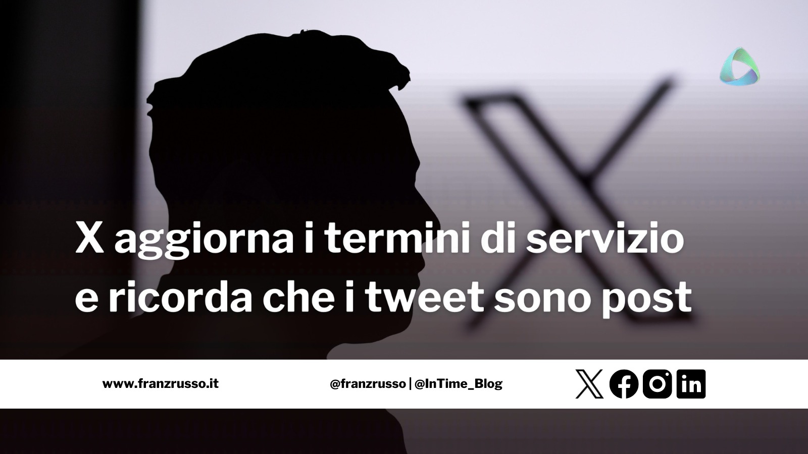 X nei termini di servizio e ricorda che i tweet sono post