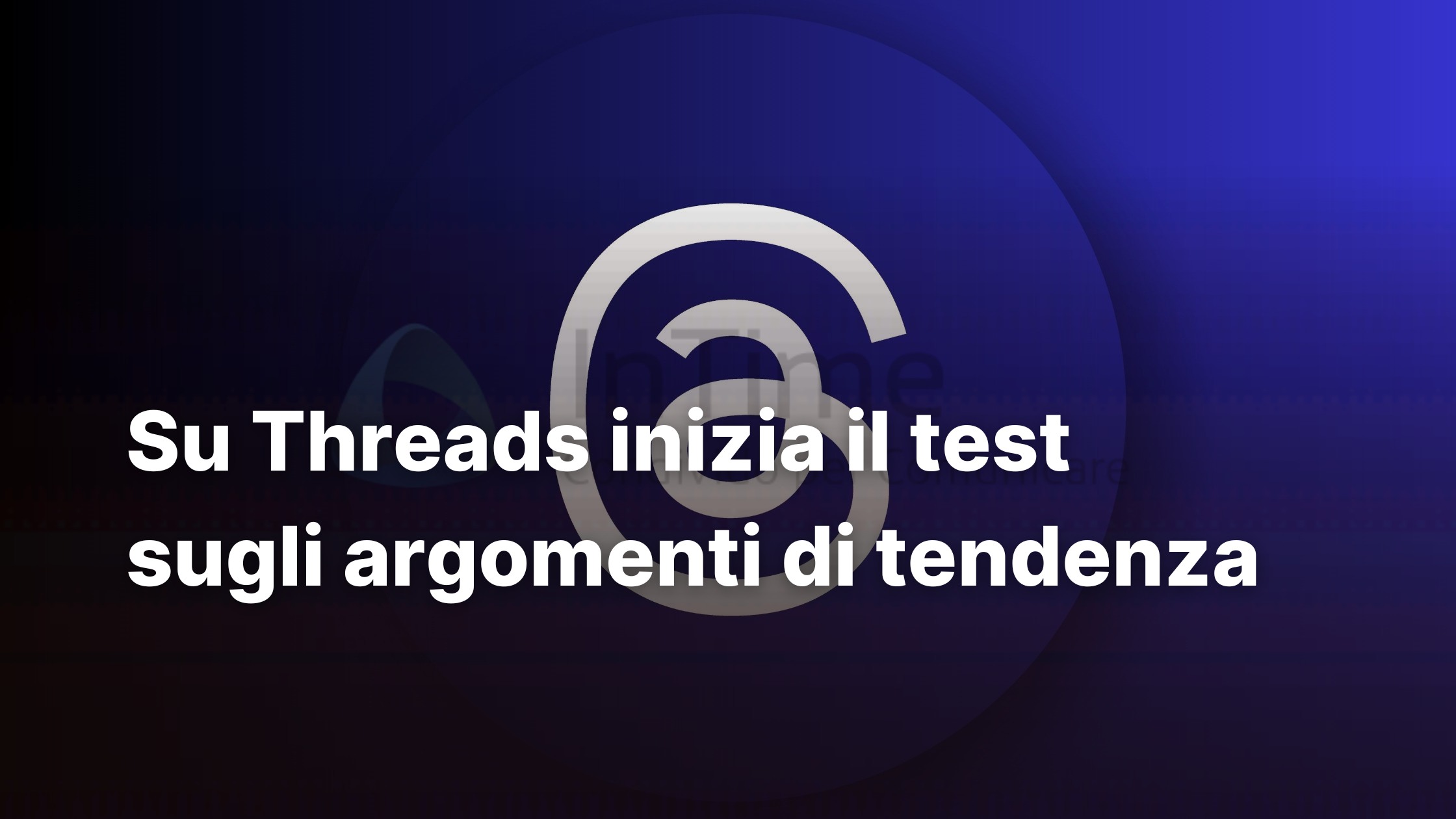 threads argomenti di tendenza franzrusso 2024