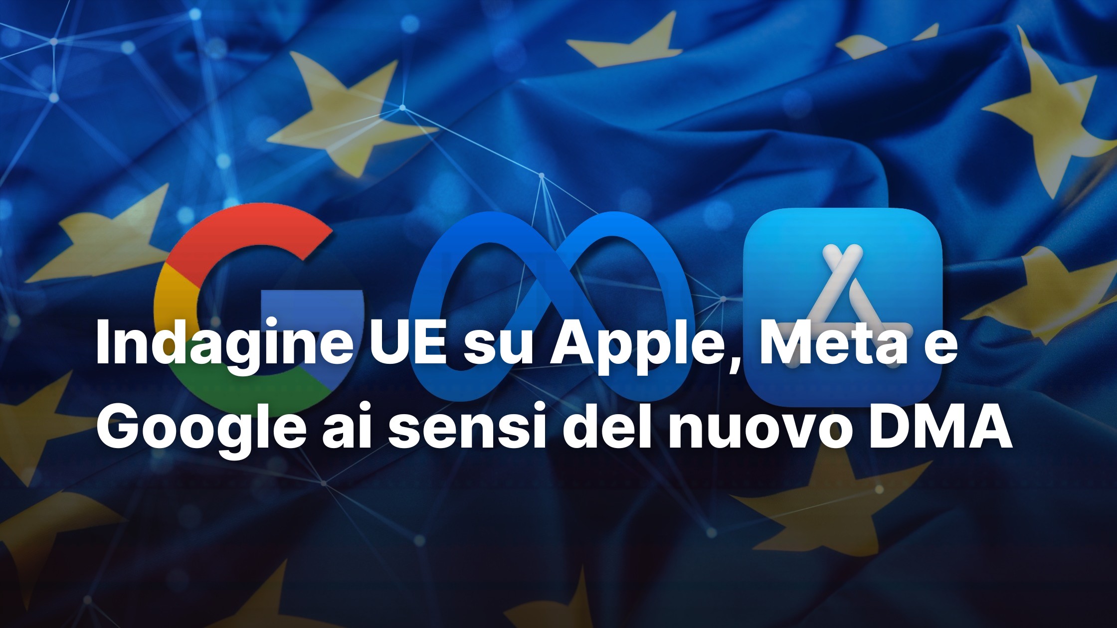 indagine UE DMA apple google meta franzrusso