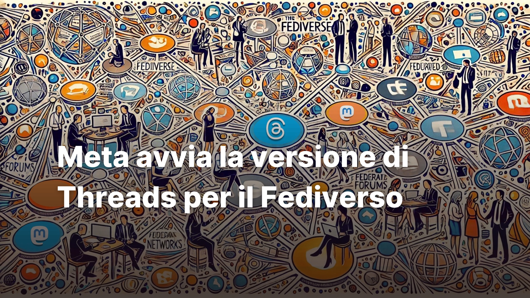 Meta avvia la versione di Threads per il Fediverso