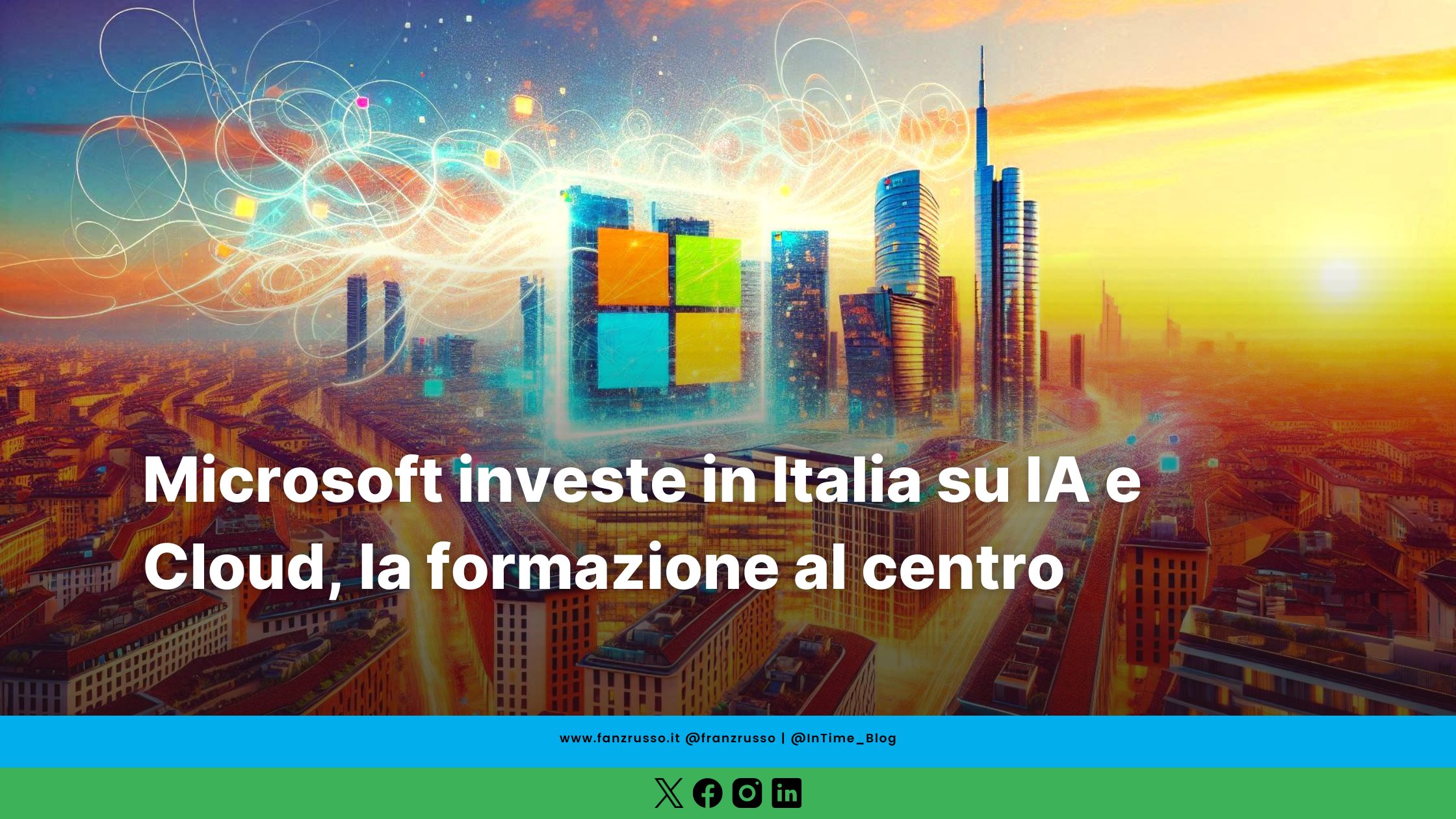 microsoft investimenti italia IA cloud franz russo 2024