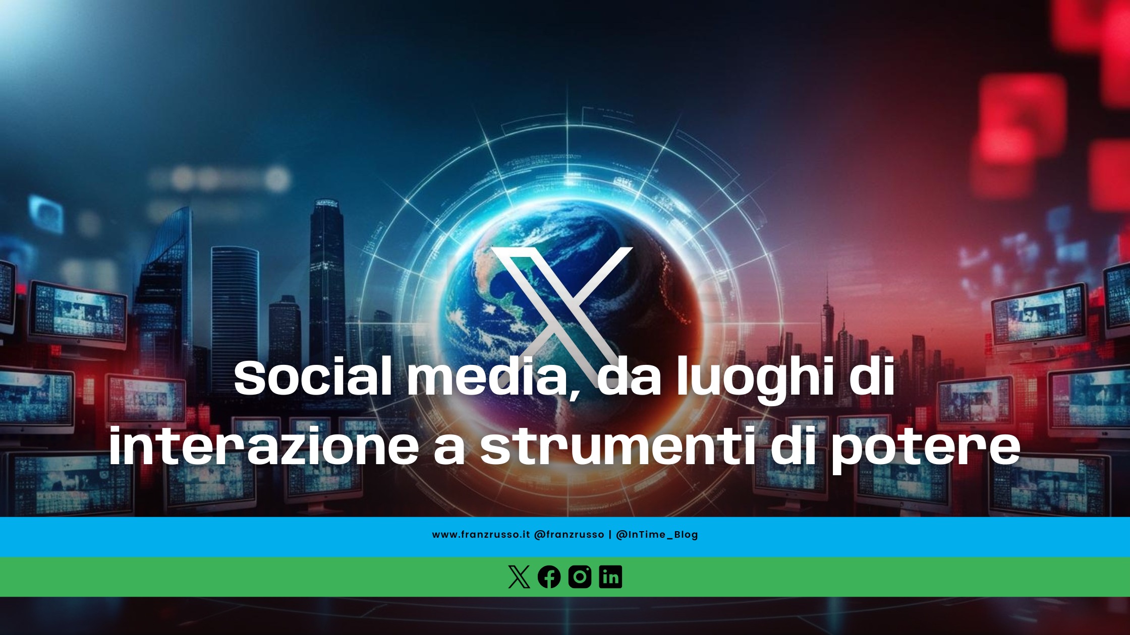 Social media, da luoghi di interazione a strumenti di potere