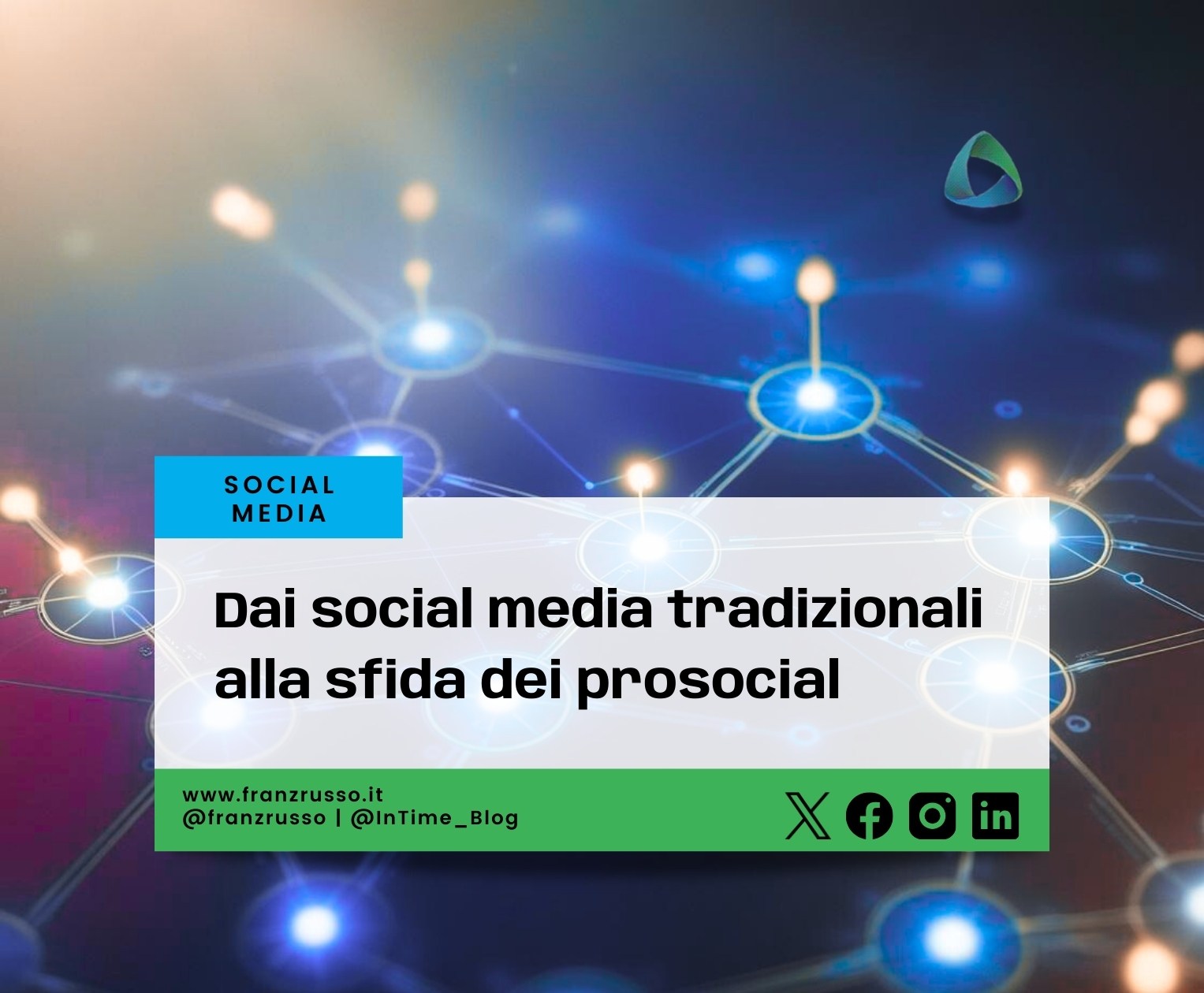 Dai social media tradizionali alla sfida dei prosocial